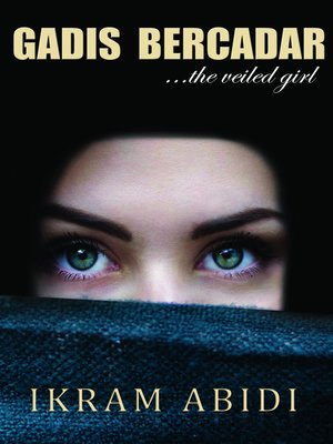 cover image of Gadis Bercadar ...The Veiled Girl